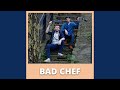 Bad chef