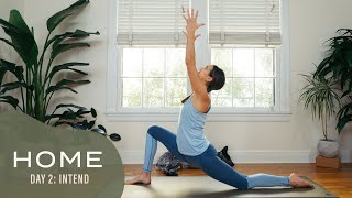 Home - Day 2 - Intend  |  30 Days of Yoga With Adriene