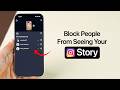 How To Block People From Seeing Your Instagram Story?
