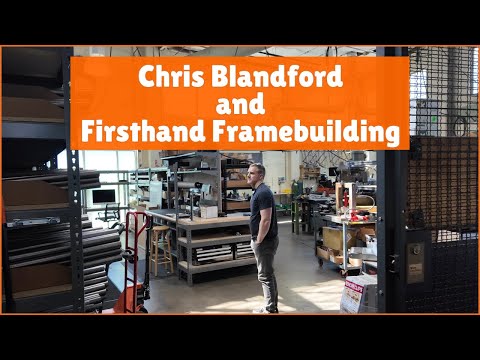 Chris Blandford On Expansion of Firsthand Framebuilding