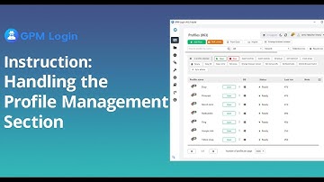 GPM Login Anti-Detect Browser: Manage Multiple Profiles