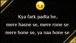Kya Fark Padta He Mere Hone Ya Naa Hone Se 😞| Sad Love Quotes in Hindi 💔| Soni Piya