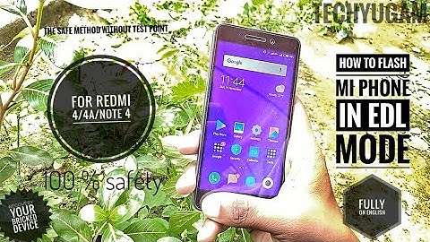 Redmi 4a flash with EDl mode solution | flash 100% Safety without removing the  case
