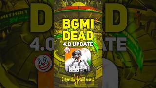 BGMI 4.0 Dead Update😭Lag & New Problems | Bgmi New Update | Bgmi Shorts