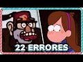 22 ERRORES ABSURDOS en GRAVITY FALLS | Parte 2