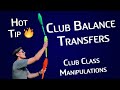 Learn club balance transfers  club class manipulations  juggling tutorial