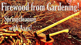Firewood from gardening! Small dimension firewood. Springcleaning with axes!