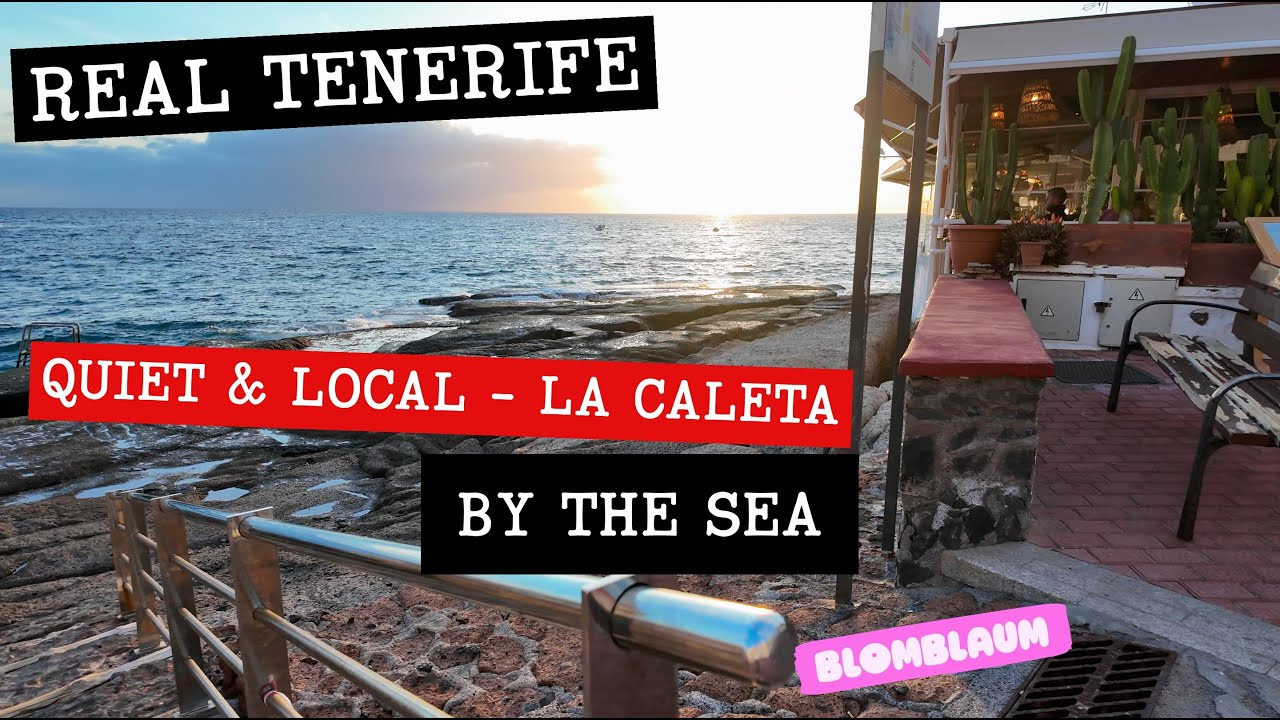 La Caleta Tenerife Walk Quiet Fishing Village, Oceanfront Houses, Restaurants & Sunset Vibes