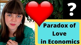 The Paradox of Love in Economics