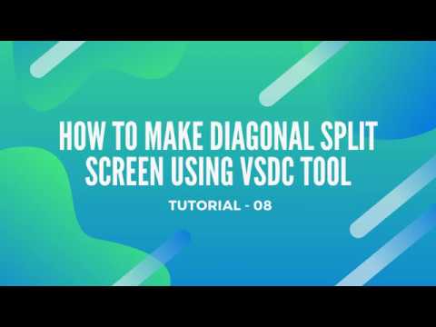 HOW TO MAKE DIAGONAL SPLIT SCREEN USING VSDC TOOL | DIAGONAL SPLIT SCREEN
