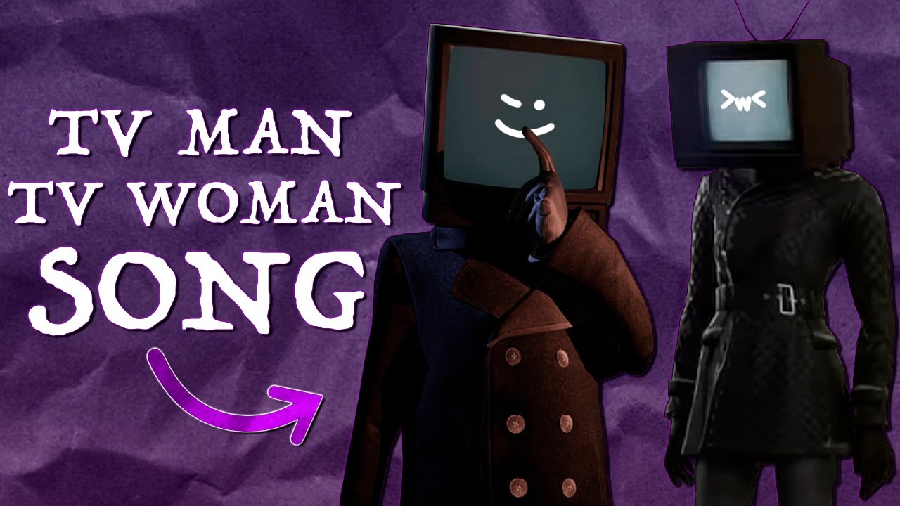 TV WOMAN x TV MAN SONG (Music Video) - YouTube