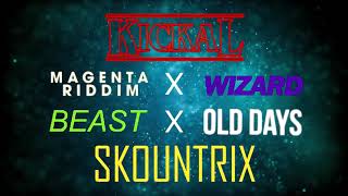 Magenta Riddim x Wizard x Beast x Old Days (Kickal & Skountrix Mashup)