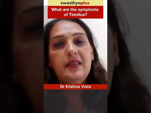 What are the symptoms of Tinnitus? | Ringing in the Ear | Dr Krishna Vora | #Shorts