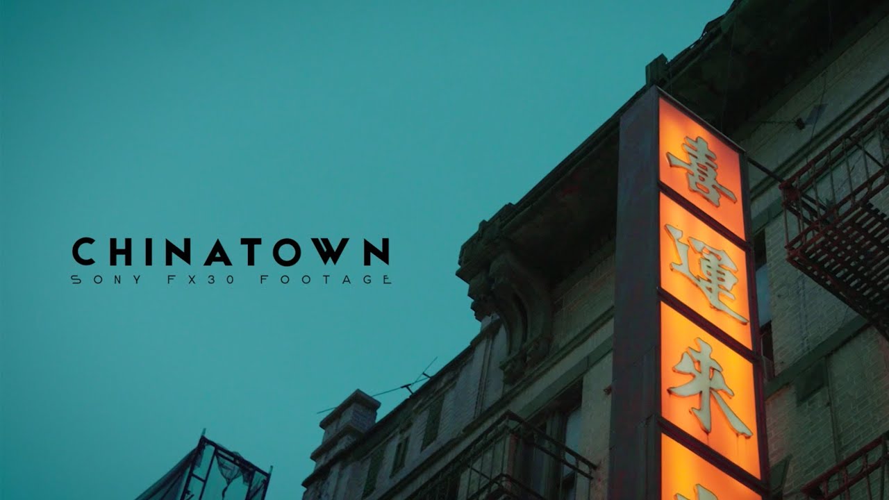 Sony FX30 test footage "Chinatown"