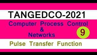 TANGEDCO-2021-PULSE TRANSFER FUNCTION I Computer Process Control and Networks