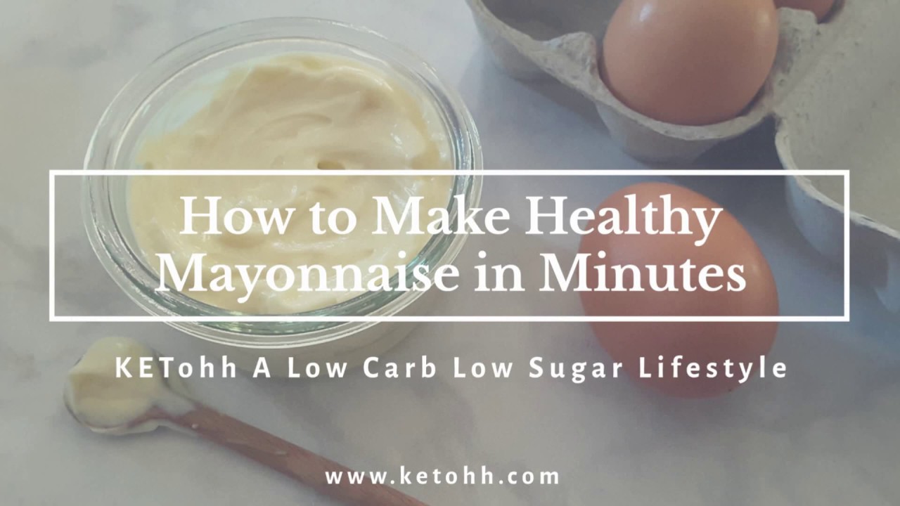 Healthy Mayonnaise Made In Just 90 Seconds Ketohh Keto and Sugar
