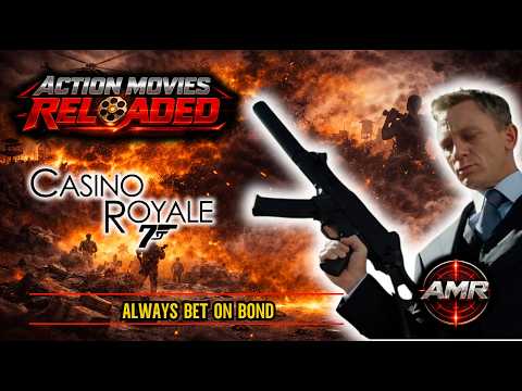 Casino Royale ( 2006 ) | The Leaderboard Gets Shaken, Not Stirred - Action Movies Reloaded EP 3