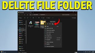 How To Delete A File or Folder In Windows 11 - Quick Fix