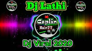 Download Lagu Dj Lathi 30 Detik Dj Viral 2020