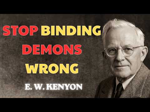 Stop Binding Demons the Wrong Way (This Is Why It's Not Working) #ewkenyon