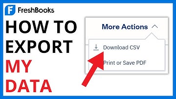 How to Export My Data From FreshBooks [QUICK GUIDE]