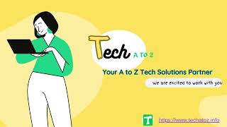 Your A To Z Tech Solutions Partner
