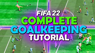 HOW TO USE YOUR GOALKEEPER IN FIFA 22 - COMPLETE GOALKEEPING TUTORIAL