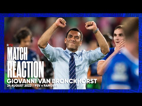 REACTION | Giovanni van Bronckhorst | 24 Aug 2022