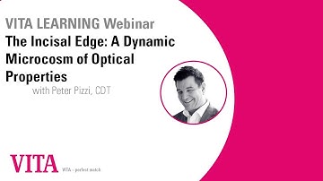 The Incisal Edge: A Dynamic Microcosm of Optical Properties with Peter Pizzi, CDT