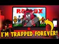 STUCK INSIDE ROBLOX FOREVER! (Roblox)