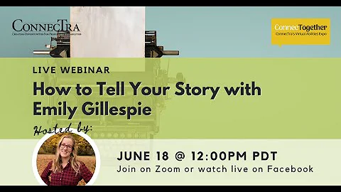 How to Tell Your Story with Emily Gillespie | Conn...