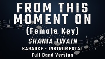 Thumbnail of FROM THIS MOMENT ON - FEMALE KEY - FULL BAND KARAOKE - INSTRUMENTAL - SHANIA TWAIN
