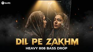 Dil Pe Zakhm - Dark Sufi Trap | Heavy 808 Bass Drop | Simran x Velvyraa