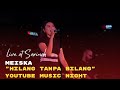 Meiska - Hilang Tanpa Bilang | YouTube Music Night (Live at Sarinah)