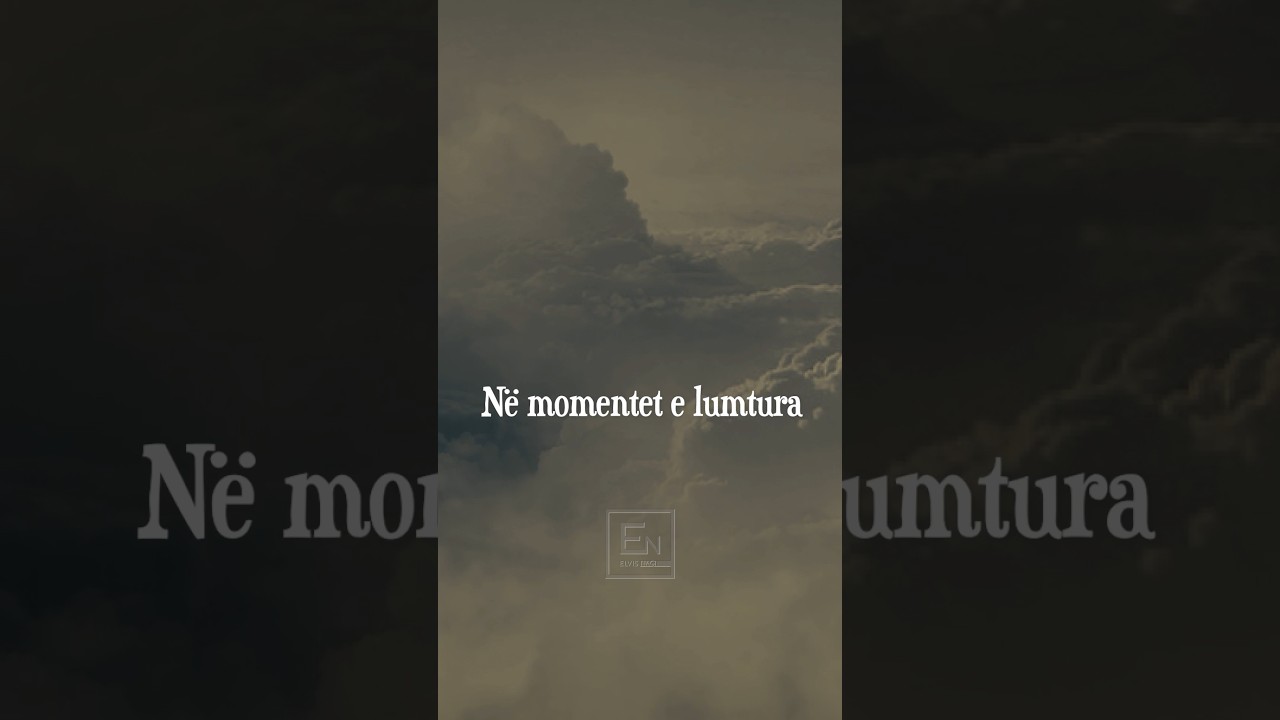 Ne momentet e lumtura dhe te veshtira…