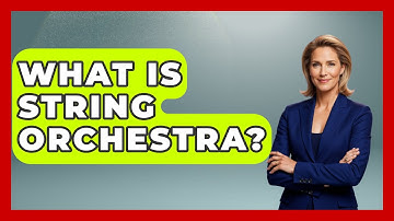 What Is String Orchestra? - Classical Serenade
