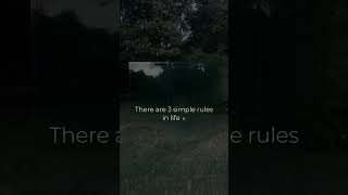 3 simple rules in life