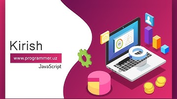 01 Kirish - JavaScript darslari - JS imkoniyatlari - JavaScript Uz