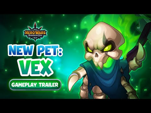 New Pet VEX - Gameplay Trailer | Hero Wars: Dominion Era