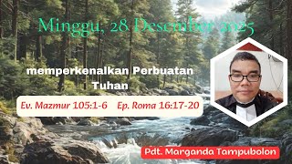 Download Lagu Memperkenalkan Perbuatan Tuhan, Mazmur 105:1-6, Minggu Setelah Natal, Pdt. Marganda Tampubolon MP3
