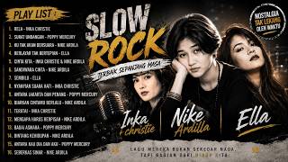 Download lagu Lagu Slow Rock & Pop Kenangan Terbaik  Nike Ardilla, Ella, Inka Christie, Poppy Mercury | #hits 2026