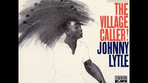 Johnny Lytle - The Village Caller (Full Album)