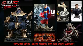 Constructive Outrage LIVE: Episode #137 | What Studio Has The Most Grails? | Statue Talk