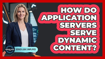 How Do Application Servers Serve Dynamic Content?