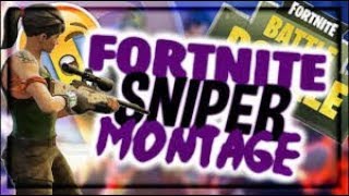 Fortnite Sniper Montage #7