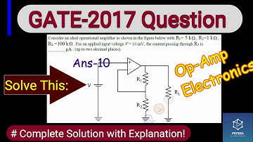 Solve? | Gate 2016 Op-Amp Ques | Electronics | Complete Solution | Explanation