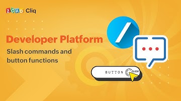 Developer Platform | Slash Commands & Button Functions | Zoho Cliq