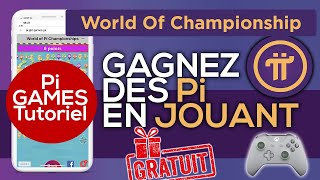 World Of Championship Tutoriel - Pi Network Pi Game Test Du Jeu Comment Sinscrire Et Jouer ?