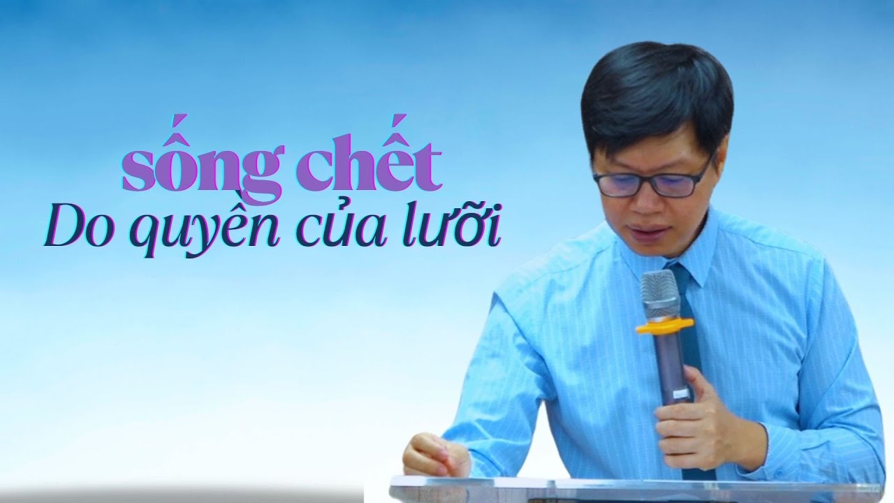 Sống chết do quyền của lưỡi | Kinh Thánh | Abraham Pham | Mục sư Phạm Văn Duy