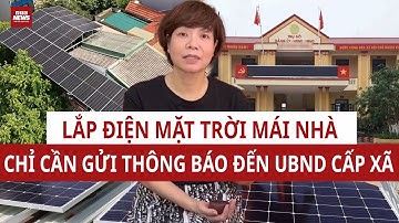 Thông báo lắp điện mặt trời mái nhà, thủ tục đơn giản, quyền lợi lớn: Người dân nên biết| VTC News
